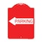 Signmission Designer Series Sign Parking W/ Left Arrow, Red & White Aluminum Sign, 18" x 24", RW-1824-24372 A-DES-RW-1824-24372 - alternate 1